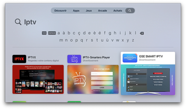 allumez votre Apple TV et ouvrez l’App Store ; rendez-vous sur le menu de recherche, représenté par la loupe ; saisissez « iptv » ou un nom plus spécifique ; sélectionnez une application ;